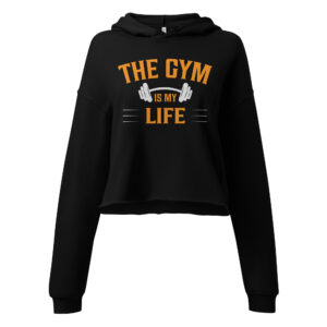 Gym Is My Life Crop Hoodie